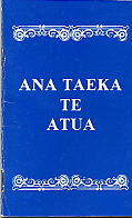 ANA TAEKA TE ATUA